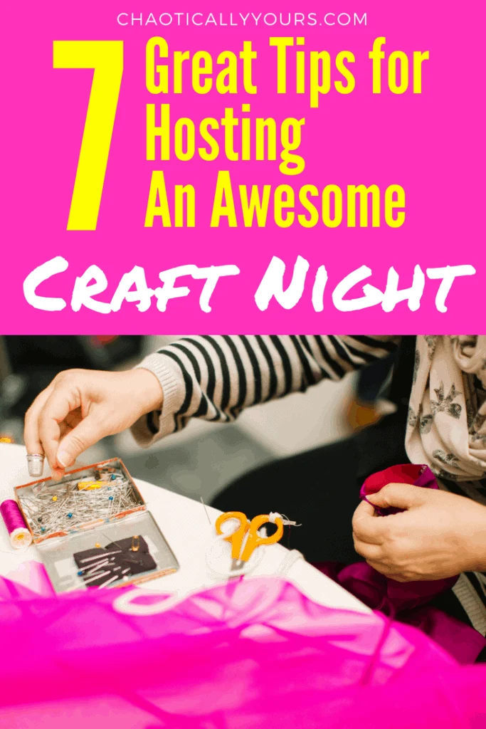 Bring all your maker friends together and hold a great craft night with these seven tips!
