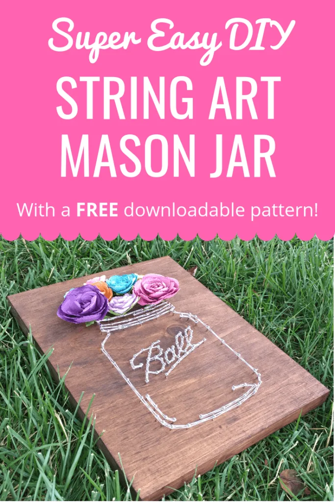 Make your own artwork with this super easy DIY Mason Jar String Art Project! Includes a FREE downloadable pattern template! 
