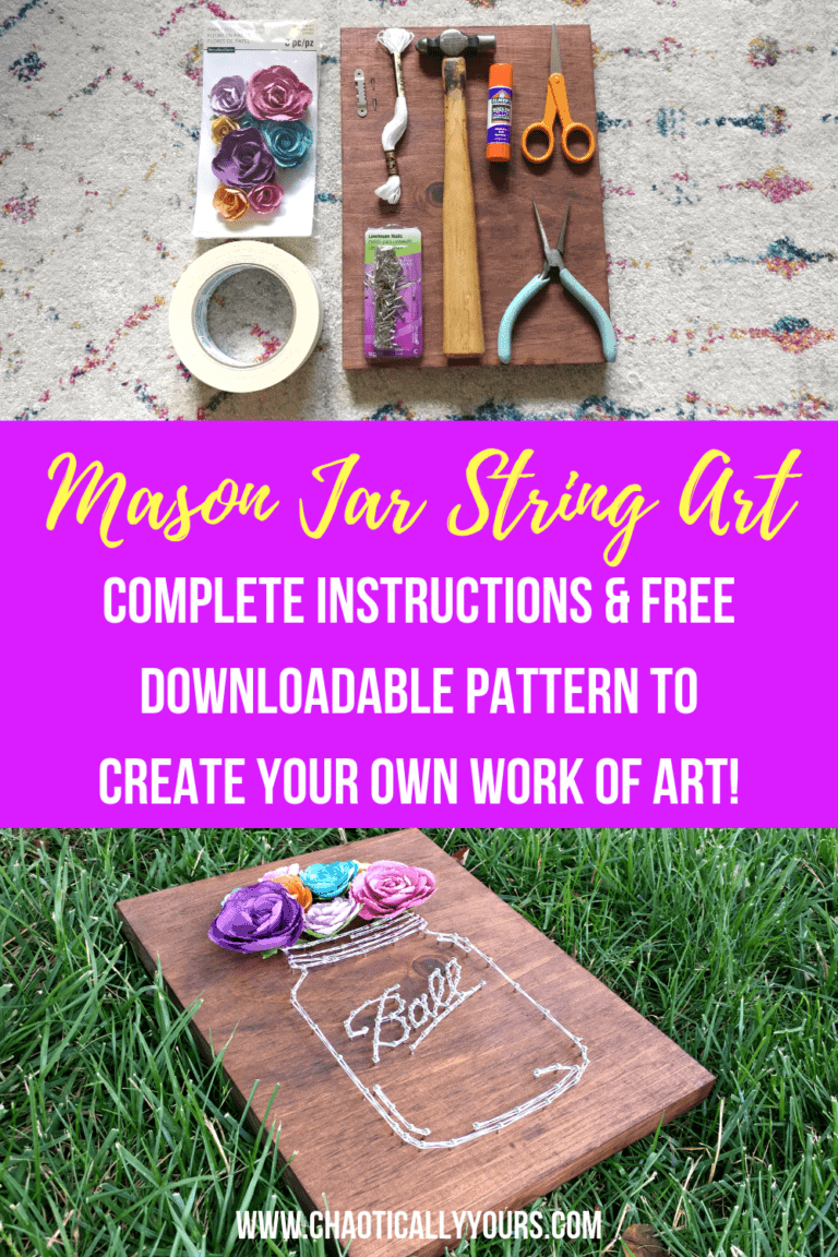 DIY Mason Jar String Art Tutorial with FREE Pattern Chaotically Yours