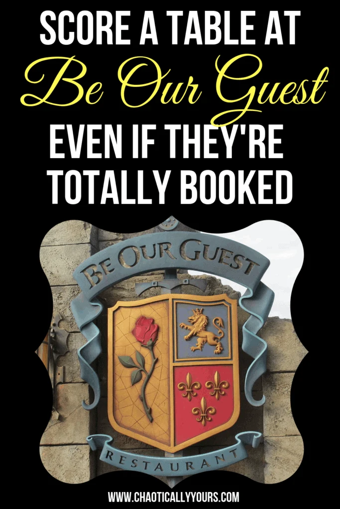 How to get a reservation at Be Our Guest when they're totally booked up!