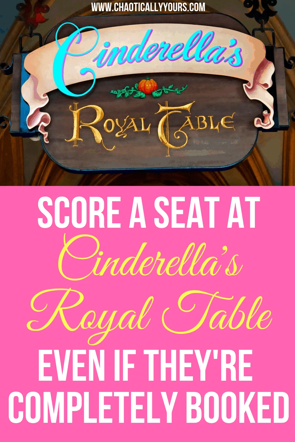 Eat at Cinderella's Royal Table, even if they're already booked up!