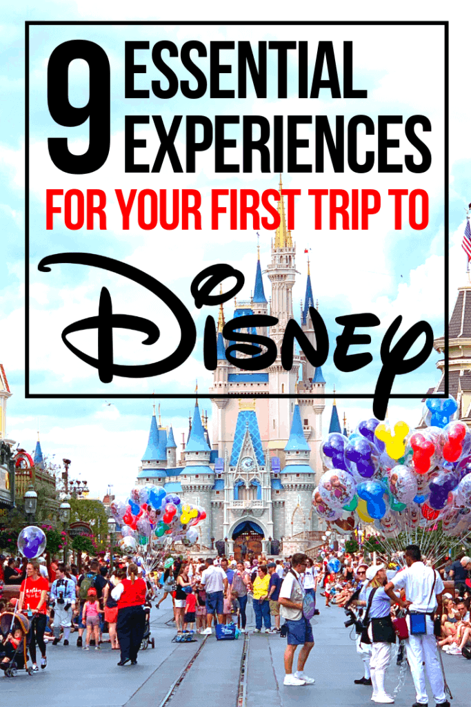 Nine Essential Experiences to have on your first trip to Walt Disney World
