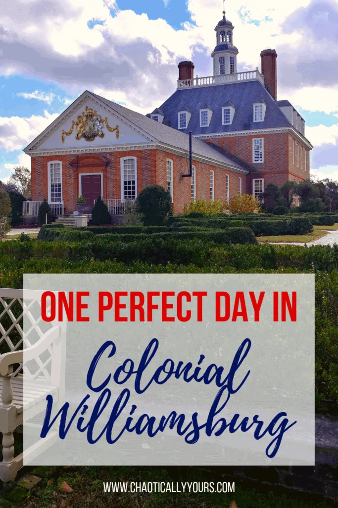 One Perfect Day In Colonial Williamsburg