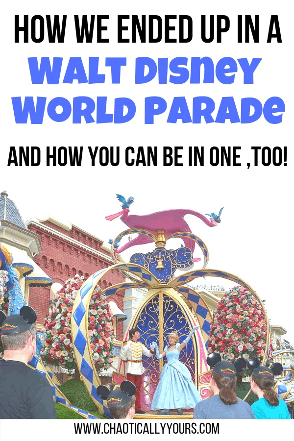 Disney Parade: How We Ended Up in a Magic Kingdom Parade in Walt Disney World