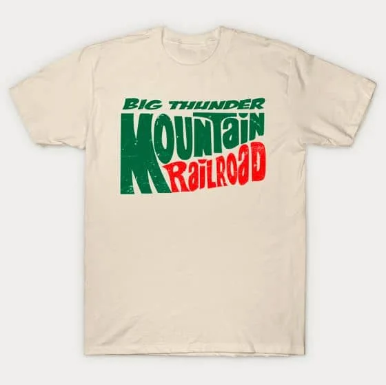 BIg Thunder Mountain Rail Road t-shirt