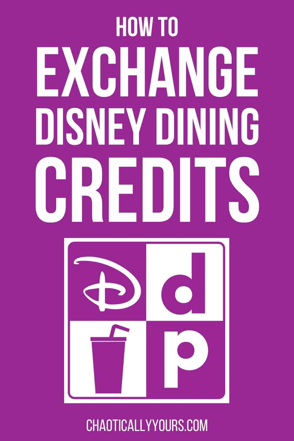 Pinterest Image for How to Exchange Disney Dining Credits