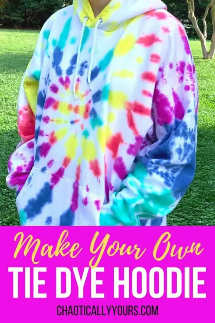 Tie Dye Hoodie: A Do It Yourself Guide   Chaotically Yours