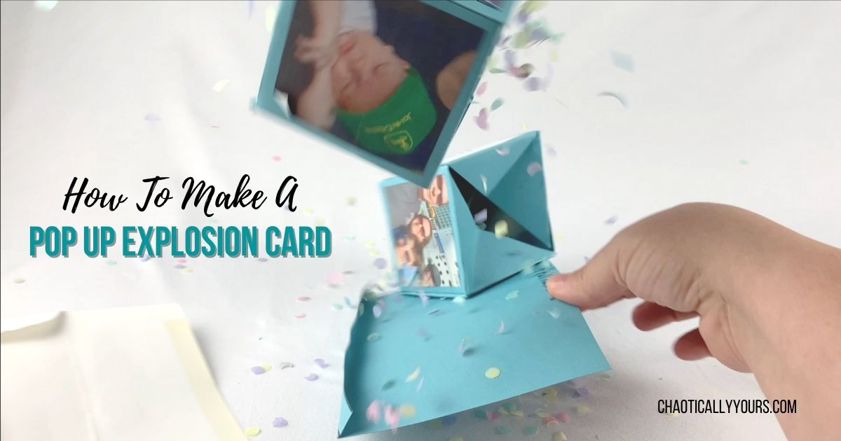Smadre forhindre Husarbejde Explosion Cards: How To Make A Pop Up Box - Chaotically Yours
