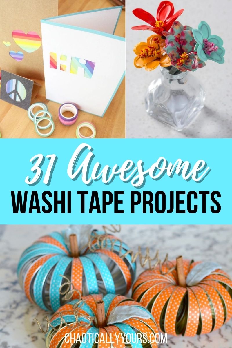 Washi Tape Ideas: 31 Fun Washi Tape Crafts - Chaotically Yours